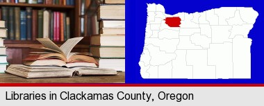 books on a library table and on library bookshelves; Clackamas County highlighted in red on a map