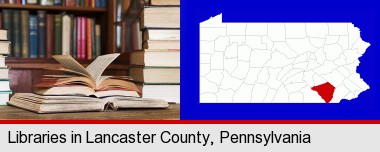 books on a library table and on library bookshelves; Lancaster County highlighted in red on a map