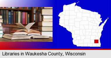 books on a library table and on library bookshelves; Waukesha County highlighted in red on a map